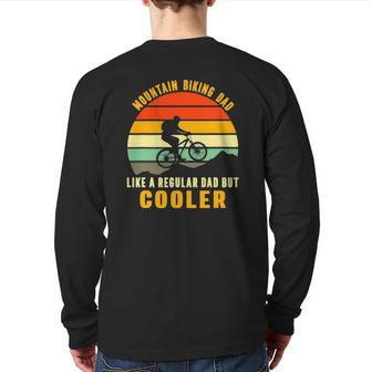 Vintage Mountain Biking Dad Like A Regular Dad But Cooller Back Print Long Sleeve T-shirt | Mazezy