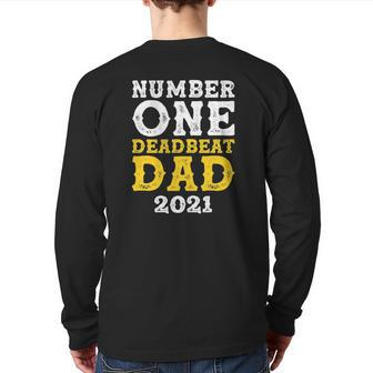 Vintage Number One Deadbeat Dad 2021 Father's Day Back Print Long Sleeve T-shirt | Mazezy