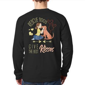 Vintage Rescue Dogs Give The Best Kisses Adopted Dog Lovers Back Print Long Sleeve T-shirt - Monsterry