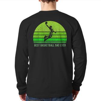 Vintage Retro Best Basketball Dad Ever Father's Day Back Print Long Sleeve T-shirt | Mazezy