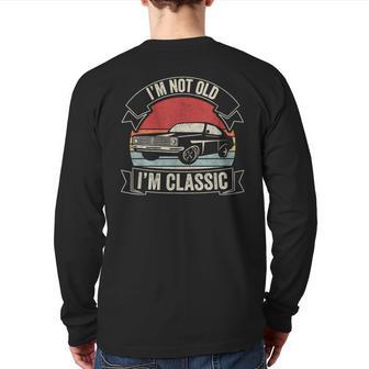 Vintage Retro I'm Not Old I'm Classic Car Graphic Print Back Print Long Sleeve T-shirt - Monsterry UK