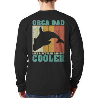 Vintage Retro Orca Dad Like A Regular Dad Father’S Day Long Sleeve T Back Print Long Sleeve T-shirt | Mazezy