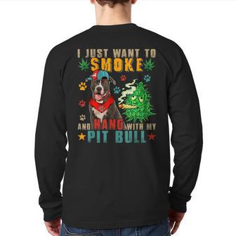 Vintage Smoke And Hang With My Pit Bull Smoker Weed Back Print Long Sleeve T-shirt - Monsterry