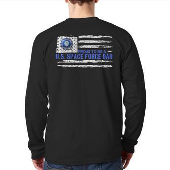 Vintage Usa American Flag Proud To Be A Us Space Force Dad Back Print Long Sleeve T-shirt - Monsterry AU