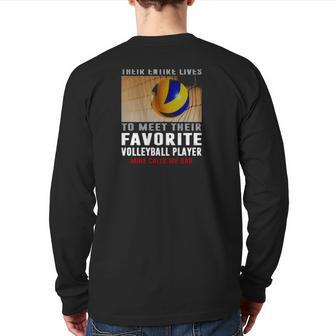 Volleyball Some People Have To Wait Their Entire Lives Mine Calls Me Dad Back Print Long Sleeve T-shirt | Mazezy
