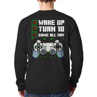 Wake Up Turn 10 Game All Day 10Th Birthday Gamer Back Print Long Sleeve T-shirt - Monsterry