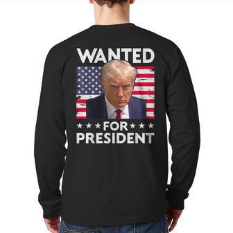 Wanted Donald Trump For President 2024 Trump Shot Back Print Long Sleeve T-shirt - Monsterry UK