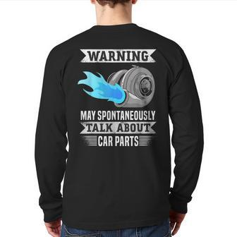 Warning May Spontaneously Talk About Car Parts Back Print Long Sleeve T-shirt - Monsterry