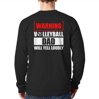Warning Volleyball Dad Will Yell Loudly Back Print Long Sleeve T-shirt | Mazezy