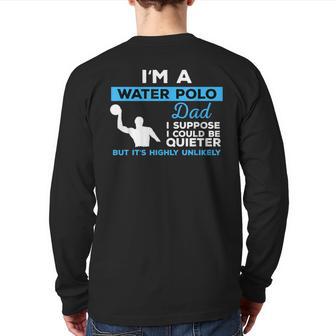 Water Polo Dad Waterpolo Sport Player Back Print Long Sleeve T-shirt - Monsterry UK