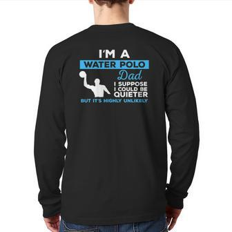 Water Polo Dadwaterpolo Sport Player Back Print Long Sleeve T-shirt | Mazezy
