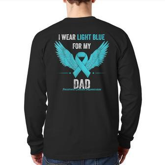I Wear Light Blue For My Dad Prostate Cancer Awareness Back Print Long Sleeve T-shirt | Mazezy