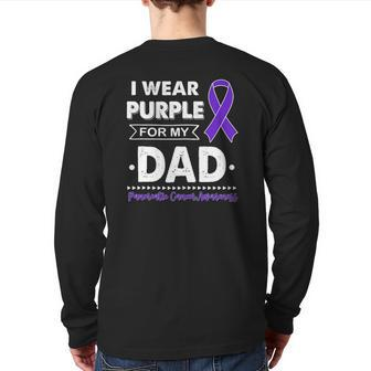I Wear Purple For My Dad Pancreatic Cancer Awareness Support Back Print Long Sleeve T-shirt | Mazezy CA