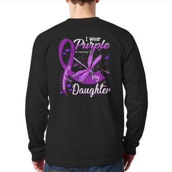 I Wear Purple In Memory For My Daughter Overdose Awareness Back Print Long Sleeve T-shirt | Mazezy