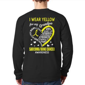 I Wear Yellow For My Grandpa Sarcoma Bone Cancer Awareness Back Print Long Sleeve T-shirt | Mazezy