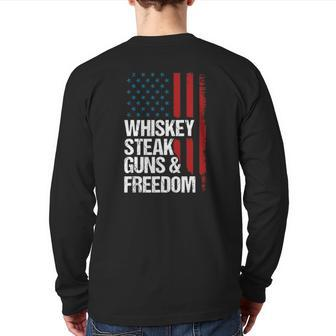 Whiskey Steak Guns & Freedom Patriotic Dad Grandpa Us Flag Back Print Long Sleeve T-shirt | Mazezy DE
