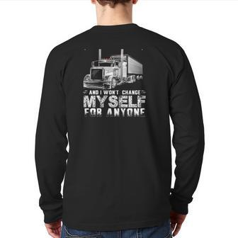 I Am Me And I Won't Change My Self For Anyone Trucker Back Print Long Sleeve T-shirt | Mazezy