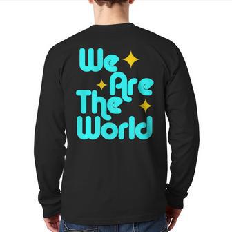 We Are The World Back Print Long Sleeve T-shirt - Monsterry UK