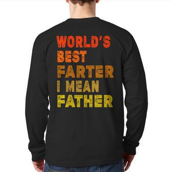 World's Best Farter I Mean Father Quote Father's Day Back Print Long Sleeve T-shirt | Mazezy