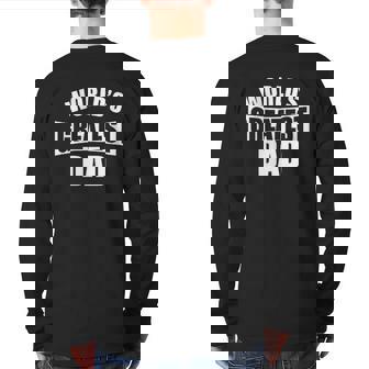 Worlds Greatest Dad Back Print Long Sleeve T-shirt | Mazezy