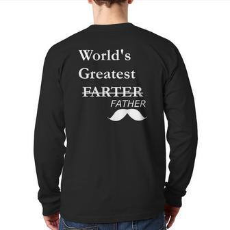World's Greatest Farter- Father's Day For Dad Back Print Long Sleeve T-shirt | Mazezy