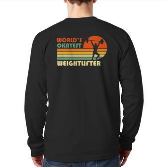 World's Okayest Weightlifter Weightlifting Sport Back Print Long Sleeve T-shirt | Mazezy