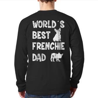 World´S Best Frenchie Dad French Bulldog Dog Lover Back Print Long Sleeve T-shirt | Mazezy