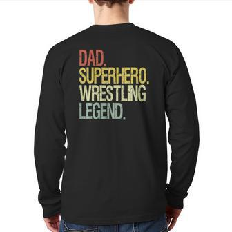 Wrestling Dad Superhero Wrestling Legend Back Print Long Sleeve T-shirt | Mazezy