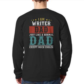Writer Dad Fathers Day Daddy Back Print Long Sleeve T-shirt | Mazezy