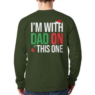 Family Christmas Pajamas Matching I'm With Dad On This One Back Print Long Sleeve T-shirt | Mazezy