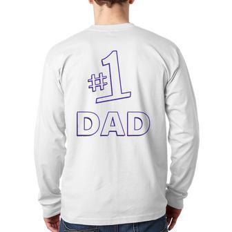 1 Dad Father's Day Daddy Back Print Long Sleeve T-shirt | Mazezy UK