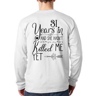 31St Wedding Anniversary For Him 31 Years Of Marriage Back Print Long Sleeve T-shirt - Monsterry