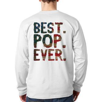 4Th Of July Father's Day Usa Dad Best Pop Ever Back Print Long Sleeve T-shirt | Mazezy UK