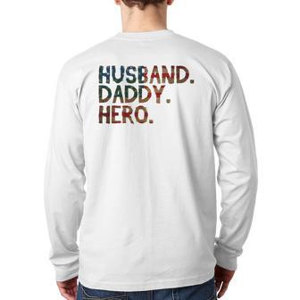 4Th Of July Father's Day Usa Dad Husband Daddy Hero Back Print Long Sleeve T-shirt | Mazezy