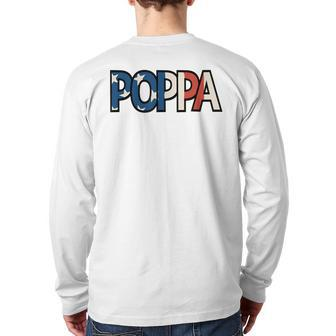 All American Poppa Patriotic July 4Th Fathers Day Back Print Long Sleeve T-shirt | Mazezy