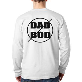 Anti-Dad Bod Just Say No Back Print Long Sleeve T-shirt | Mazezy AU