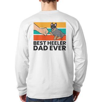 Australian Cattle Dog Best Heeler Dad Ever Blue Heeler Dad Back Print Long Sleeve T-shirt | Mazezy