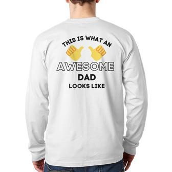 Awesome Dad For Dad Back Print Long Sleeve T-shirt | Mazezy