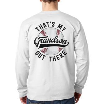 Baseball Grandpa That's My Grandson Out There Back Print Long Sleeve T-shirt | Mazezy