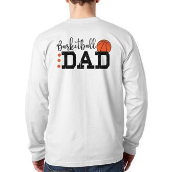 Basketball Dad Sport Lovers Happy Father's Day Back Print Long Sleeve T-shirt | Mazezy