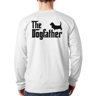 Basset Hound Dogfather Dog Lover Back Print Long Sleeve T-shirt | Mazezy