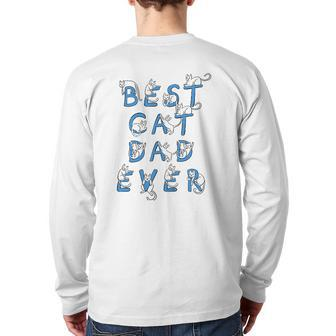 Best Cat Dad Ever Cats Kitten Cute Lover Graphic Back Print Long Sleeve T-shirt | Mazezy