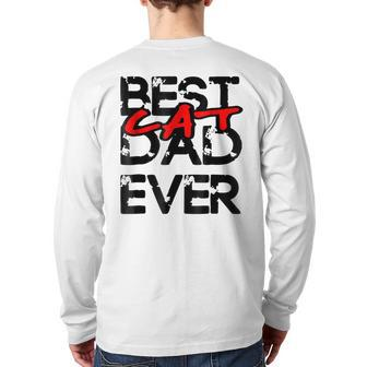 Best Cat Dad Ever T Cat Daddy Back Print Long Sleeve T-shirt | Mazezy
