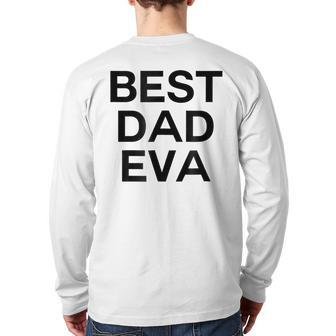 Best Dad Eva Graphic Back Print Long Sleeve T-shirt | Mazezy