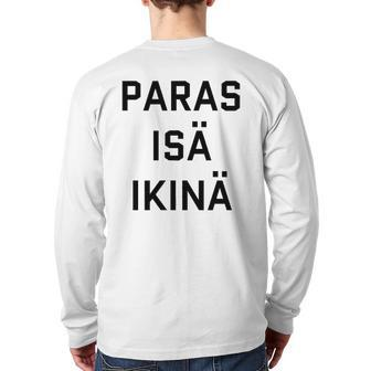 Best Dad Ever Finnish Language Father's Day Vacation Back Print Long Sleeve T-shirt | Mazezy