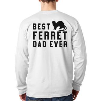 Best Ferret Dad Ever Pet Weasel Back Print Long Sleeve T-shirt | Mazezy