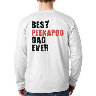 Best Peekapoo Dad Ever Adc083b Back Print Long Sleeve T-shirt | Mazezy