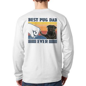 Best Pug Dad Ever Black Version Vintage Father Day Back Print Long Sleeve T-shirt | Mazezy