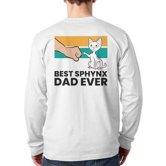 Best Sphynx Dad Ever Hairless Cat Love Sphynx Cats Back Print Long Sleeve T-shirt | Mazezy