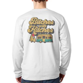 Bitches With Hitches Retro Camping Rv Camper Idea Back Print Long Sleeve T-shirt - Monsterry DE